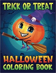 Trick or Treat Halloween Coloring Book for Kids
