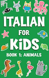 Italian for Kids: Animals